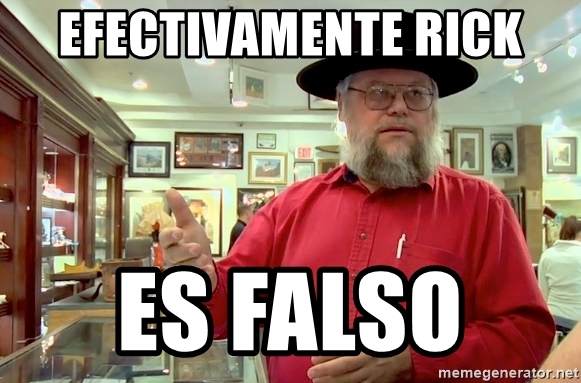 efectivamente-rick-es-falso.jpg