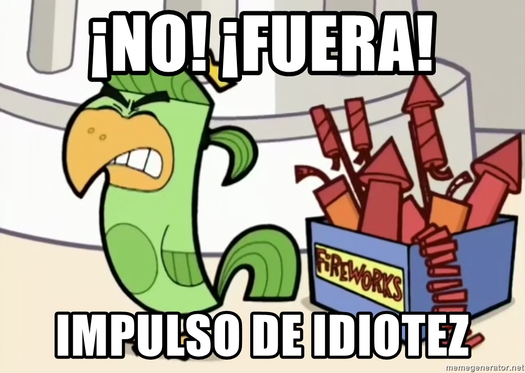no-fuera-impulso-de-idiotez.jpg